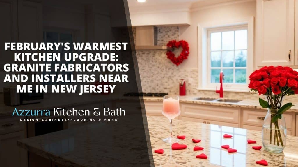 Granite fabricators and installers near me in New Jersey